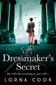 The Dressmaker's Secret - Lorna Cook (Paperback) 03-02-2022 