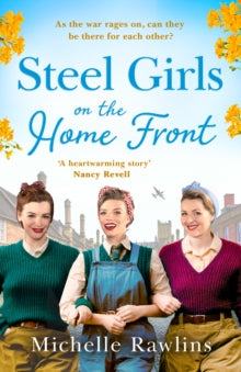 Steel Girls on the Home Front - Michelle Rawlins (Paperback) 09-06-2022 