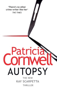 The Scarpetta Series Book 25  Autopsy (The Scarpetta Series Book 25) - Patricia Cornwell (Paperback) 07-07-2022 