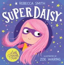 SuperDaisy - Rebecca Smith; Zoe Waring (Paperback) 28-04-2022 