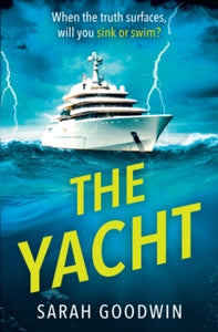 The Yacht - Sarah Goodwin (Paperback) 04-01-2024 