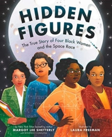 Hidden Figures - Margot Lee Shetterly; Laura Freeman (Paperback) 21-01-2021 