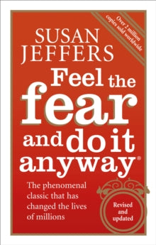 Feel The Fear And Do It Anyway - Susan Jeffers (Paperback) 04-01-2007 