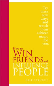 How to Win Friends and Influence People: Special Edition - Dale Carnegie (Hardback) 05-04-2012 