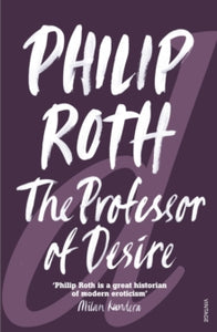 The Professor of Desire - Philip Roth (Paperback) 05-10-1995 