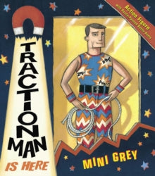 Traction Man  Traction Man Is Here - Mini Grey (Paperback) 06-04-2006 