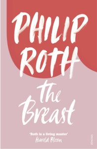 The Breast - Philip Roth (Paperback) 20-07-1995 