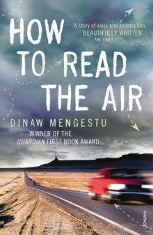 How to Read the Air - Dinaw Mengestu (Paperback) 05-01-2012 