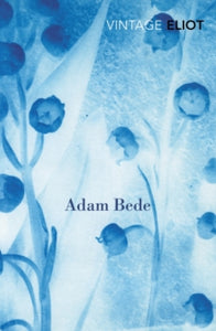 Adam Bede - George Eliot (Paperback) 03-11-2016 