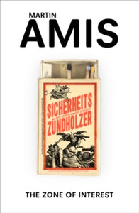 The Zone of Interest - Martin Amis (Paperback) 28-05-2015 Short-listed for Walter Scott Prize 2015 (UK). Long-listed for The Folio Prize 2015 (UK) and Gordon Burn Prize 2015 (UK) and I.M.P.A.C. Dublin Award 2016 (UK).