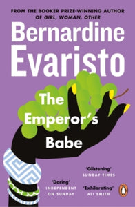 The Emperor's Babe: From the Booker prize-winning author of Girl, Woman, Other - Bernardine Evaristo (Paperback) 25-04-2002 