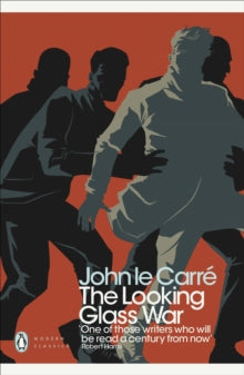 Penguin Modern Classics  The Looking Glass War - John le Carre (Paperback) 03-11-2011 