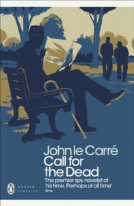 Penguin Modern Classics  Call for the Dead - John le Carre (Paperback) 03-11-2011 