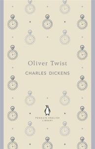 The Penguin English Library  Oliver Twist - Charles Dickens (Paperback) 26-04-2012 