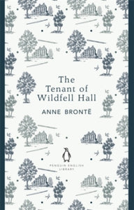 The Penguin English Library  The Tenant of Wildfell Hall - Anne Bronte (Paperback) 28-06-2012 