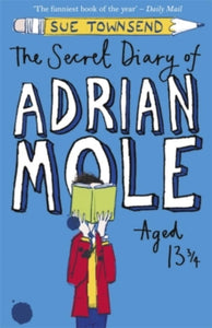 The Secret Diary of Adrian Mole Aged 13 3/4 - Sue Townsend (Paperback) 31-10-2002 