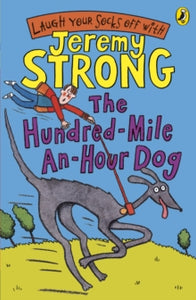 The Hundred-Mile-an-Hour Dog - Jeremy Strong (Paperback) 04-01-2007 