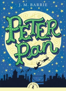 Puffin Classics  Peter Pan - J M Barrie (Paperback) 07-08-2008 