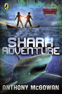 Willard Price  Willard Price: Shark Adventure - Anthony McGowan (Paperback) 03-01-2013 