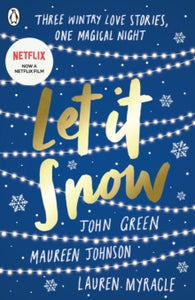 Let It Snow - John Green; Maureen Johnson; Lauren Myracle (Paperback) 05-09-2013 