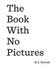 The Book With No Pictures - B. J. Novak (Paperback) 04-02-2016 