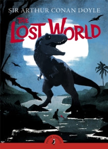 Puffin Classics  The Lost World - Arthur Conan Doyle (Paperback) 19-09-2019 