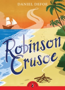 Puffin Classics  Robinson Crusoe - Daniel Defoe; Robin Waterfield (Paperback) 03-01-2019 