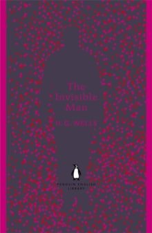 The Penguin English Library  The Invisible Man - H. G. Wells (Paperback) 29-11-2012 