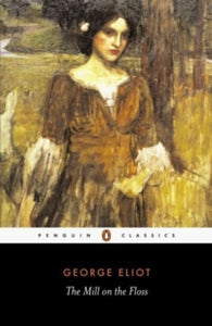 The Mill on the Floss - George Eliot; A. S. Byatt; A. S. Byatt (Paperback) 27-02-2003 