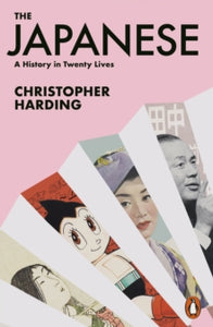 The Japanese: A History in Twenty Lives - Christopher Harding (Paperback) 28-04-2022 