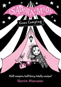 Isadora Moon Goes Camping - Harriet Muncaster (Paperback) 01-09-2016 