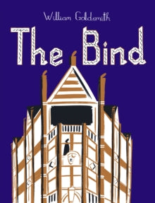 The Bind - William Goldsmith (Hardback) 06-08-2015 