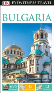 Travel Guide  DK Eyewitness Bulgaria - DK Eyewitness (Paperback) 03-08-2017 