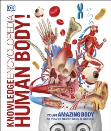 Knowledge Encyclopedias  Knowledge Encyclopedia Human Body! - DK (Hardback) 03-08-2017 