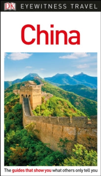 Travel Guide  DK Eyewitness China - DK Eyewitness (Paperback) 07-06-2018 