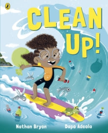 Clean Up! - Dapo Adeola; Nathan Bryon (Paperback) 23-07-2020 