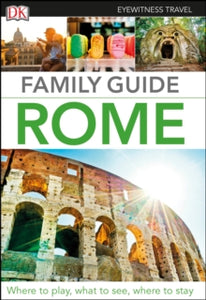 Travel Guide  DK Eyewitness Family Guide Rome - DK Eyewitness (Paperback) 04-07-2019 