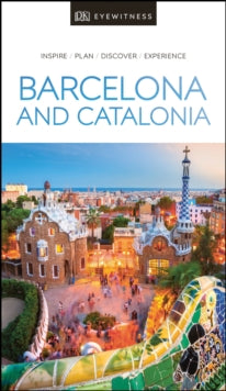 Travel Guide  DK Eyewitness Barcelona and Catalonia - DK Eyewitness (Paperback) 06-02-2020 