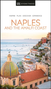 Travel Guide  DK Eyewitness Naples and the Amalfi Coast - DK Eyewitness (Paperback) 06-02-2020 