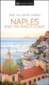 Travel Guide  DK Eyewitness Naples and the Amalfi Coast - DK Eyewitness (Paperback) 06-02-2020 