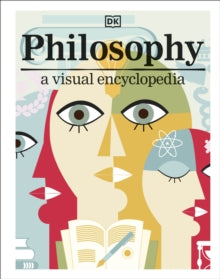 Philosophy: A Visual Encyclopedia - DK (Hardback) 05-11-2020 