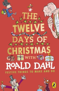 Roald Dahl's The Twelve Days of Christmas - Roald Dahl; Quentin Blake (Paperback) 17-10-2019 