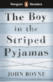 Penguin Readers Level 4: The Boy in Striped Pyjamas (ELT Graded Reader) - John Boyne (Paperback) 05-11-2020 