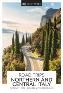 Travel Guide  DK Eyewitness Road Trips Northern & Central Italy - DK Eyewitness (Paperback) 22-06-2022 