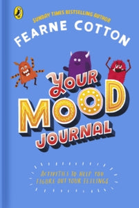 Your Mood Journal: feelings journal for kids by Sunday Times bestselling author Fearne Cotton - Fearne Cotton (Hardback) 26-11-2020 