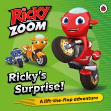 Ricky Zoom  Ricky Zoom: Ricky's Surprise: A Lift the Flap Adventure - Ricky Zoom (Board book) 01-04-2021 