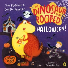 The Dinosaur that Pooped Halloween!: A spooky lift-the-flap adventure - Tom Fletcher; Dougie Poynter; Garry Parsons (Paperback) 15-09-2022 