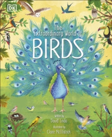 The Extraordinary World of Birds - David Lindo; Claire McElfatrick (Hardback) 10-03-2022 