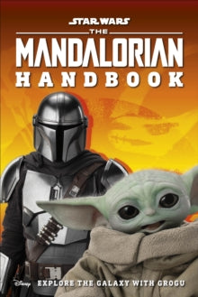 Star Wars The Mandalorian Handbook: Explore the Galaxy with Grogu - DK; Matt Jones (Paperback) 04-11-2021 