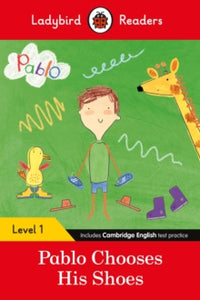 Ladybird Readers  Ladybird Readers Level 1 - Pablo - Pablo Chooses his Shoes (ELT Graded Reader) - Ladybird; Pablo (Paperback) 27-01-2022 